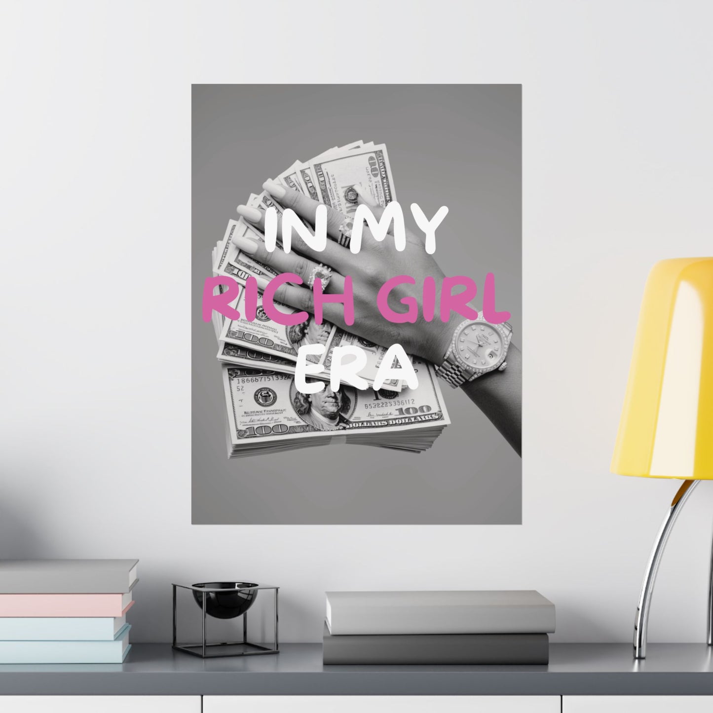 In My Rich Girl Era Wall Print
