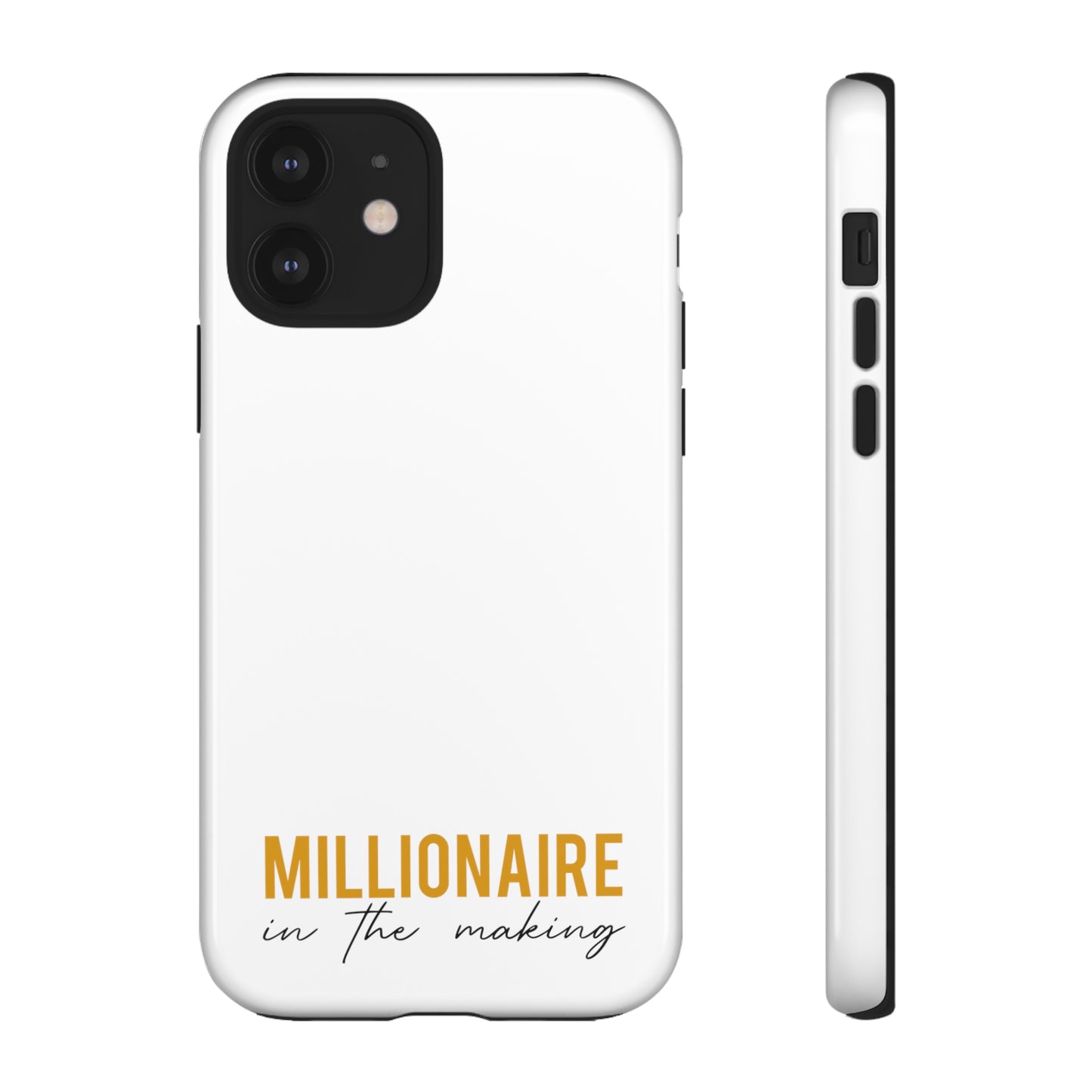 Millionaire In The Making Tough Phone Cases