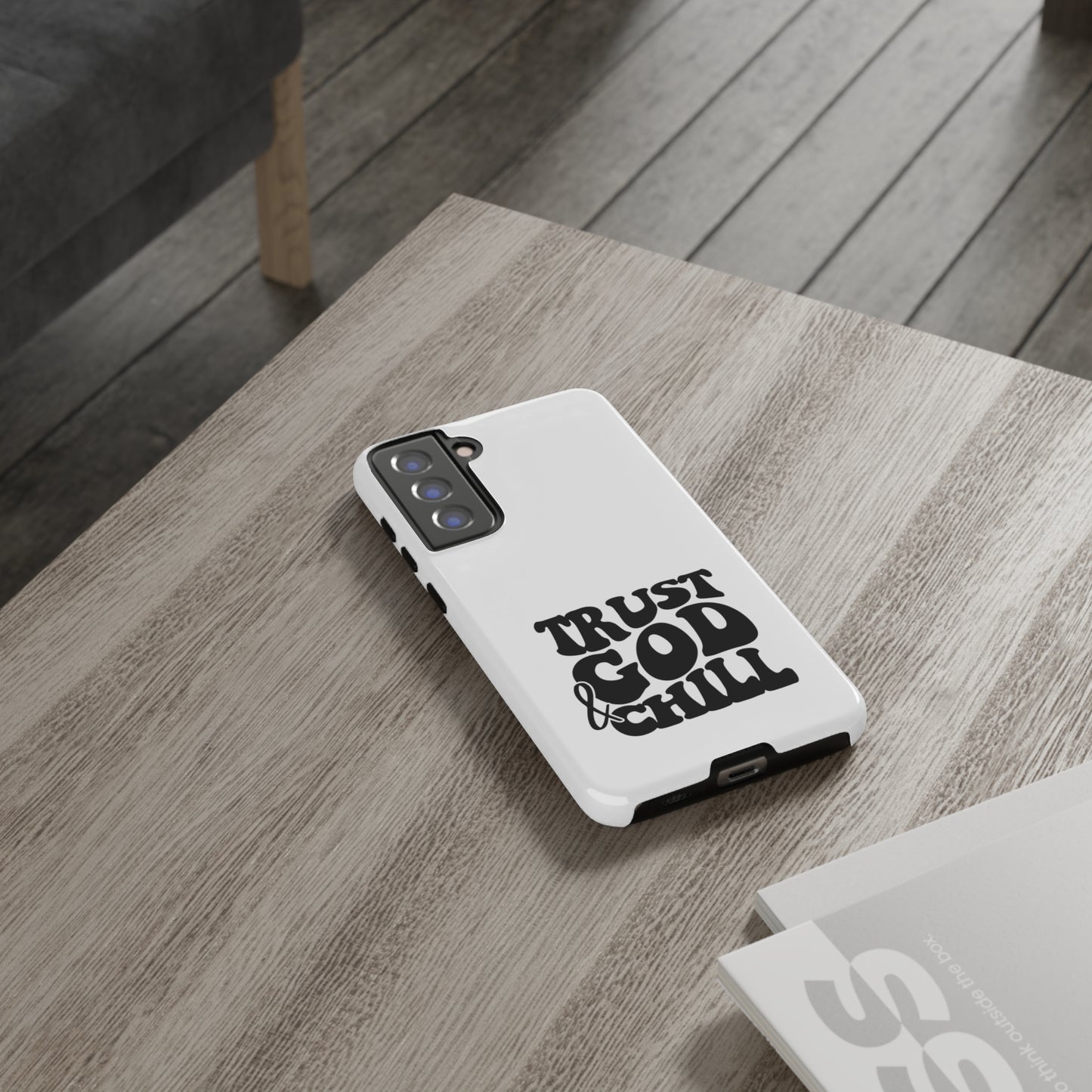 Trust God & Chill Tough Phone Cases