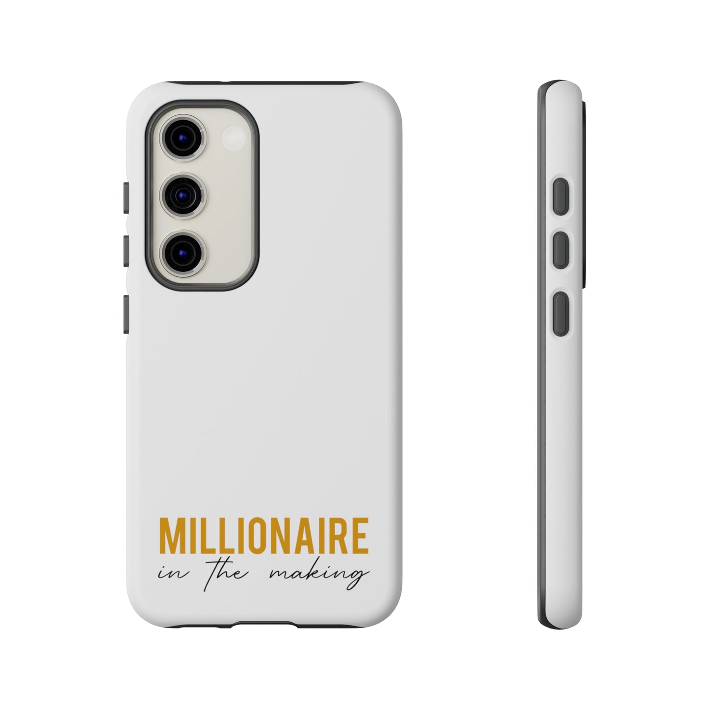 Millionaire In The Making Tough Phone Cases