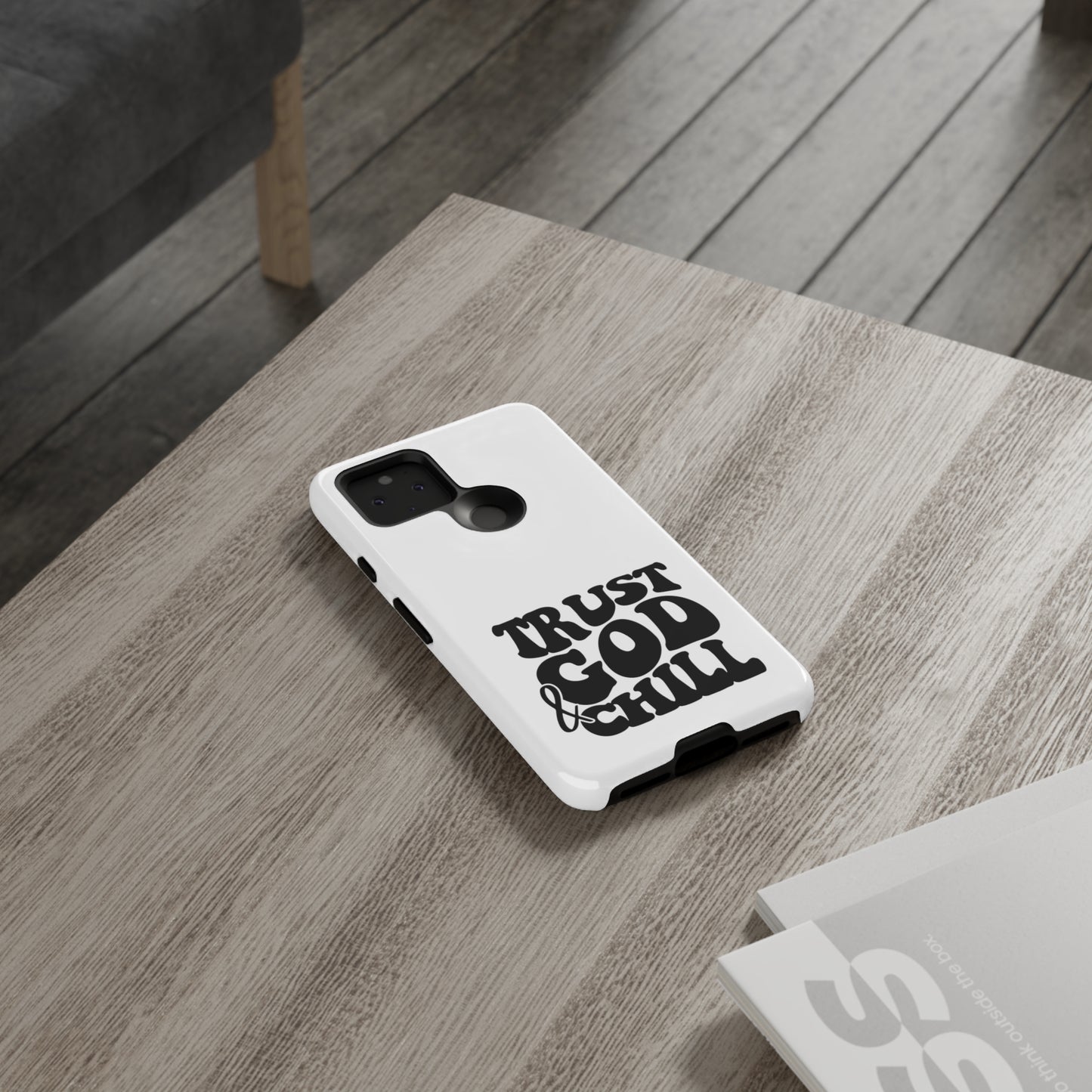 Trust God & Chill Tough Phone Cases