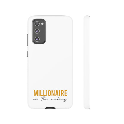 Millionaire In The Making Tough Phone Cases