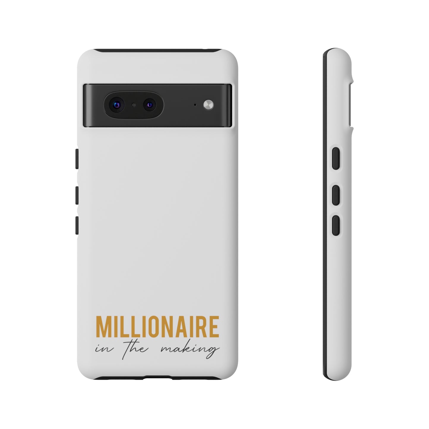 Millionaire In The Making Tough Phone Cases