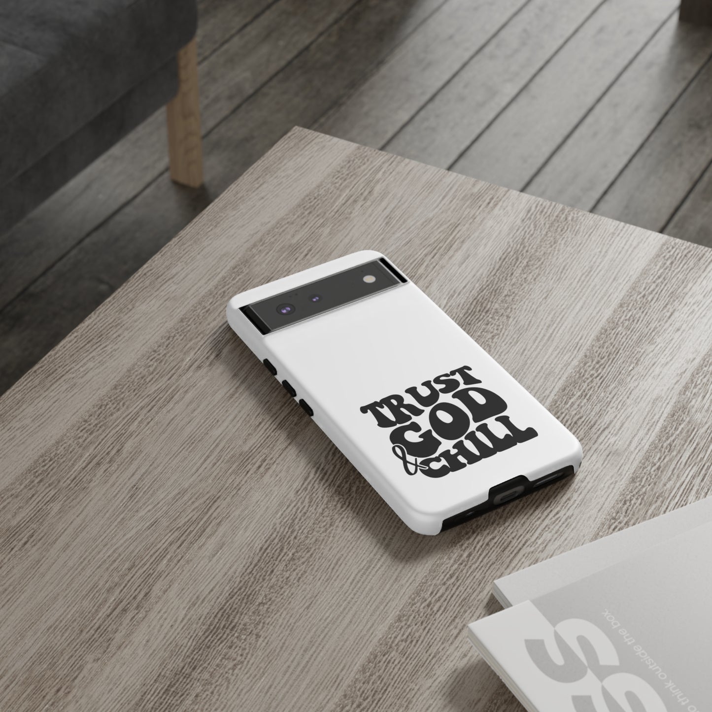 Trust God & Chill Tough Phone Cases