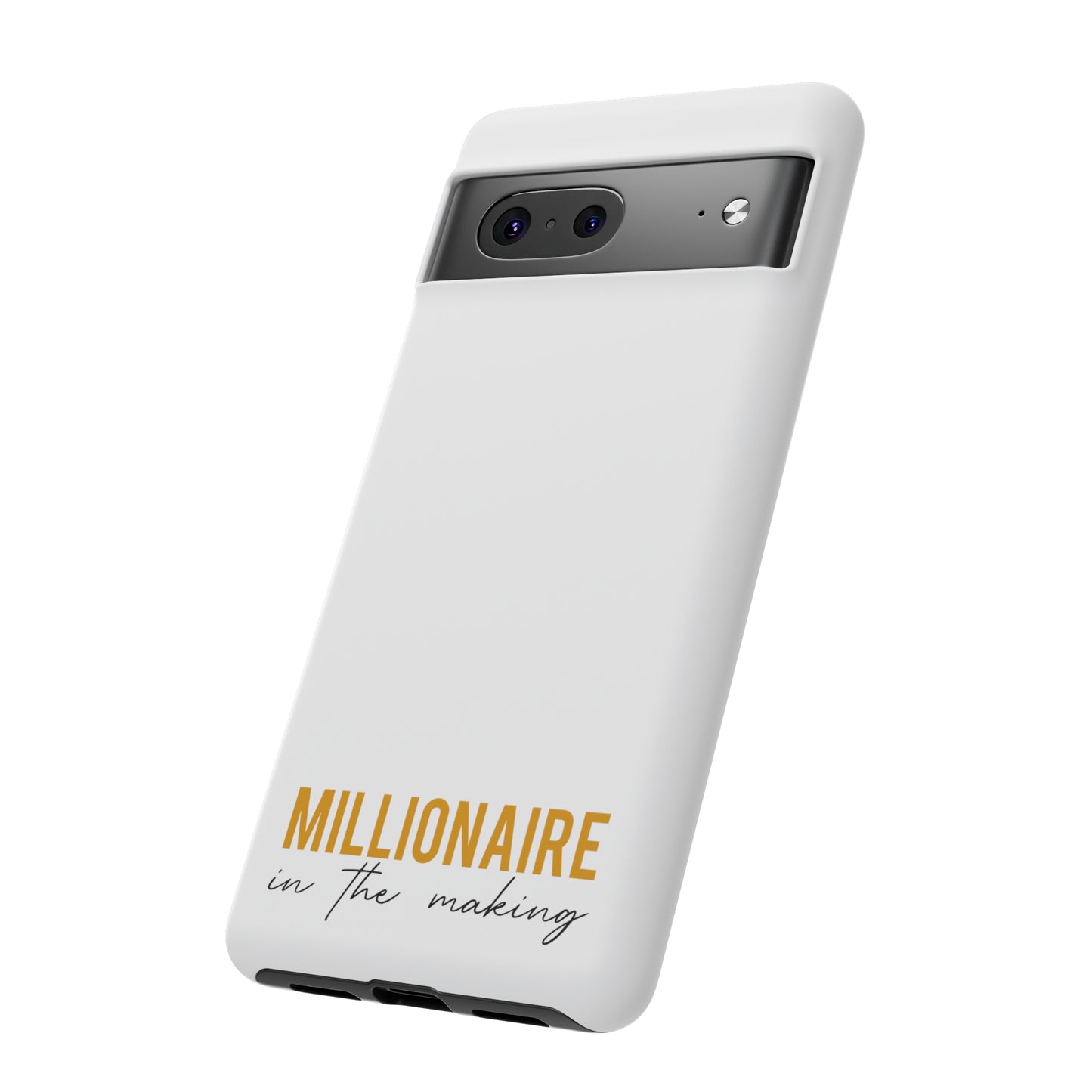 Millionaire In The Making Tough Phone Cases