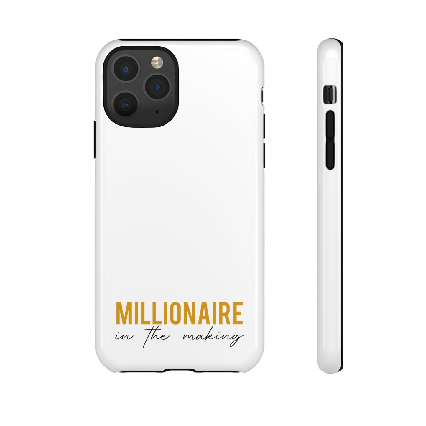 Millionaire In The Making Tough Phone Cases