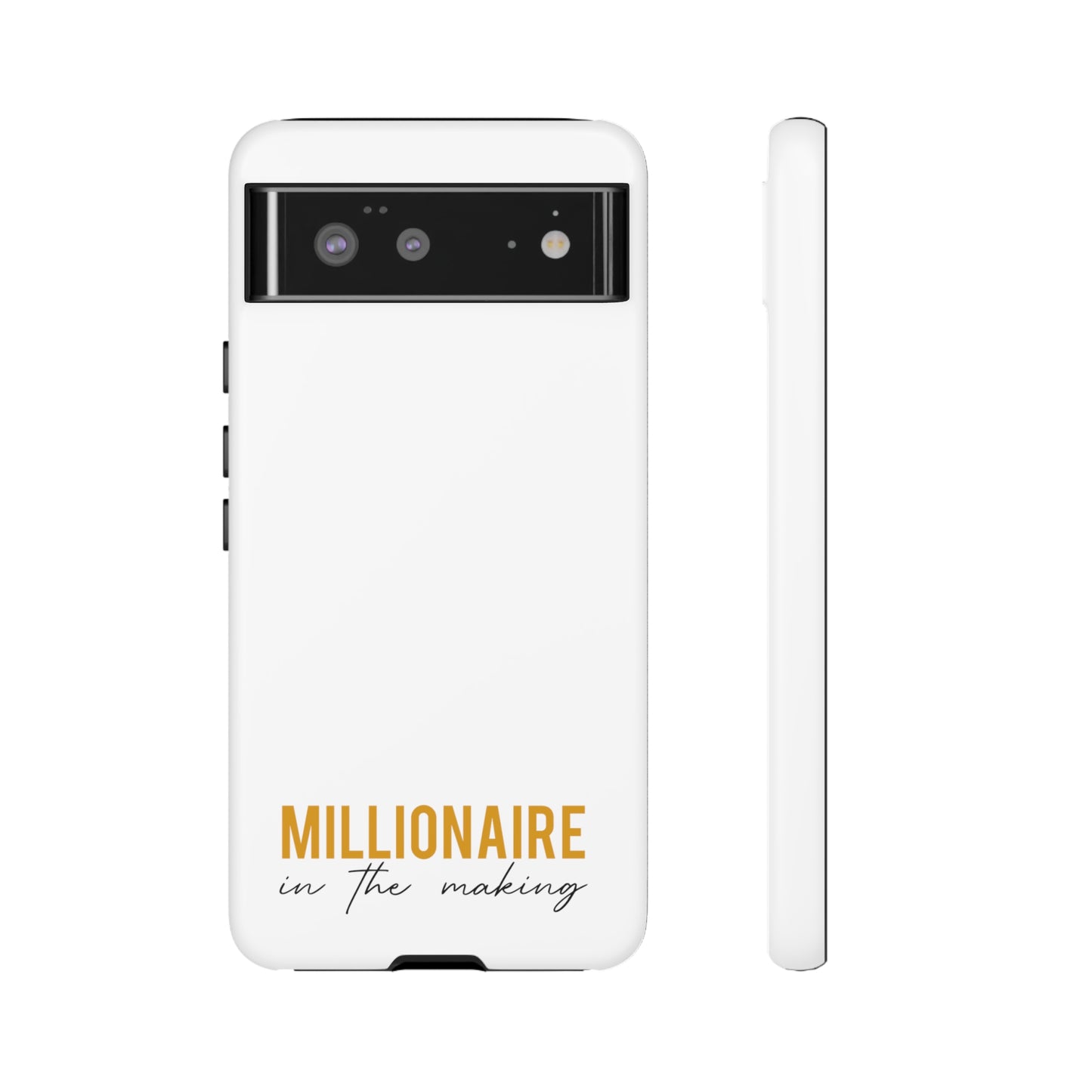 Millionaire In The Making Tough Phone Cases