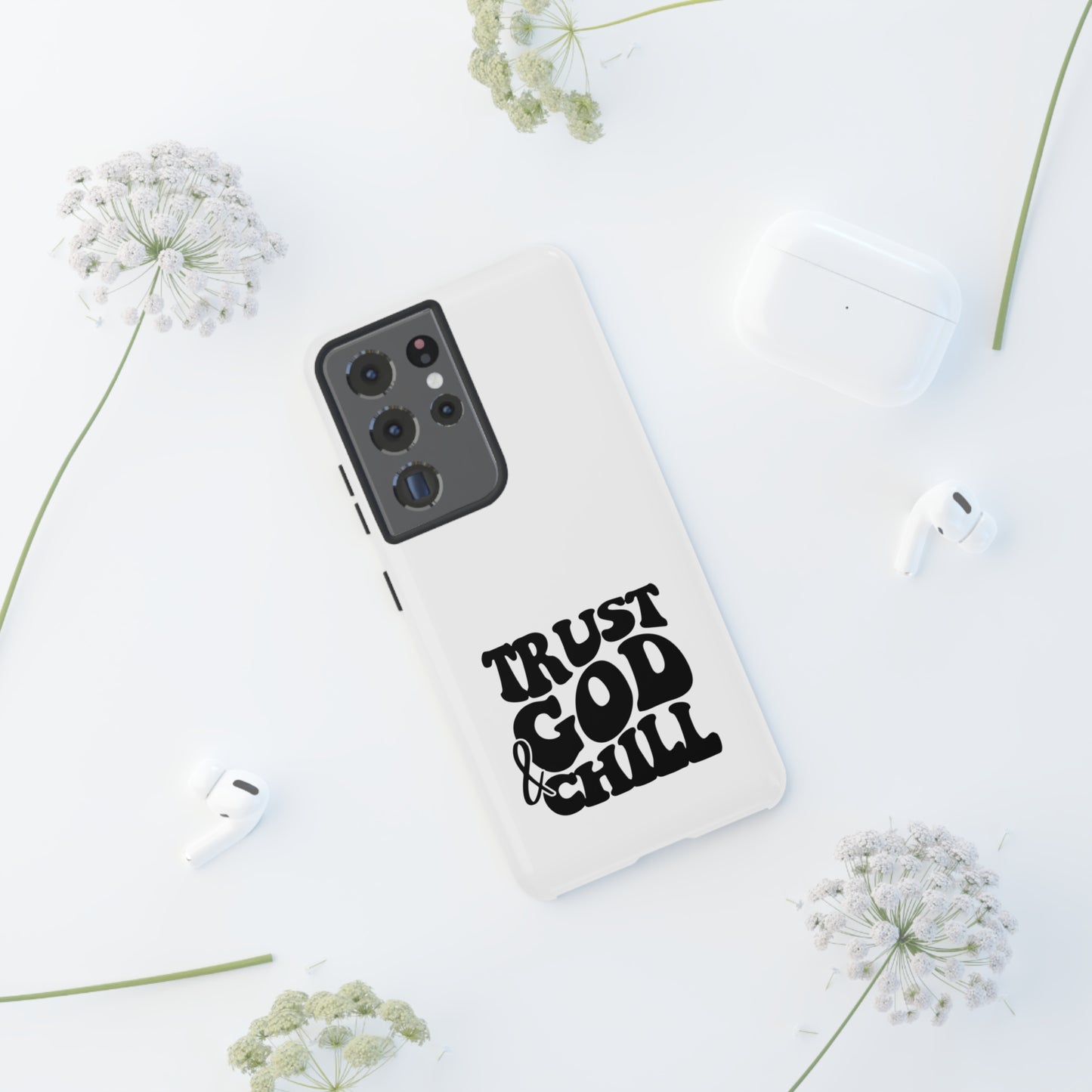 Trust God & Chill Tough Phone Cases