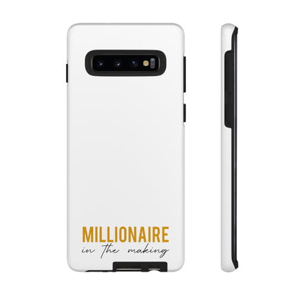 Millionaire In The Making Tough Phone Cases