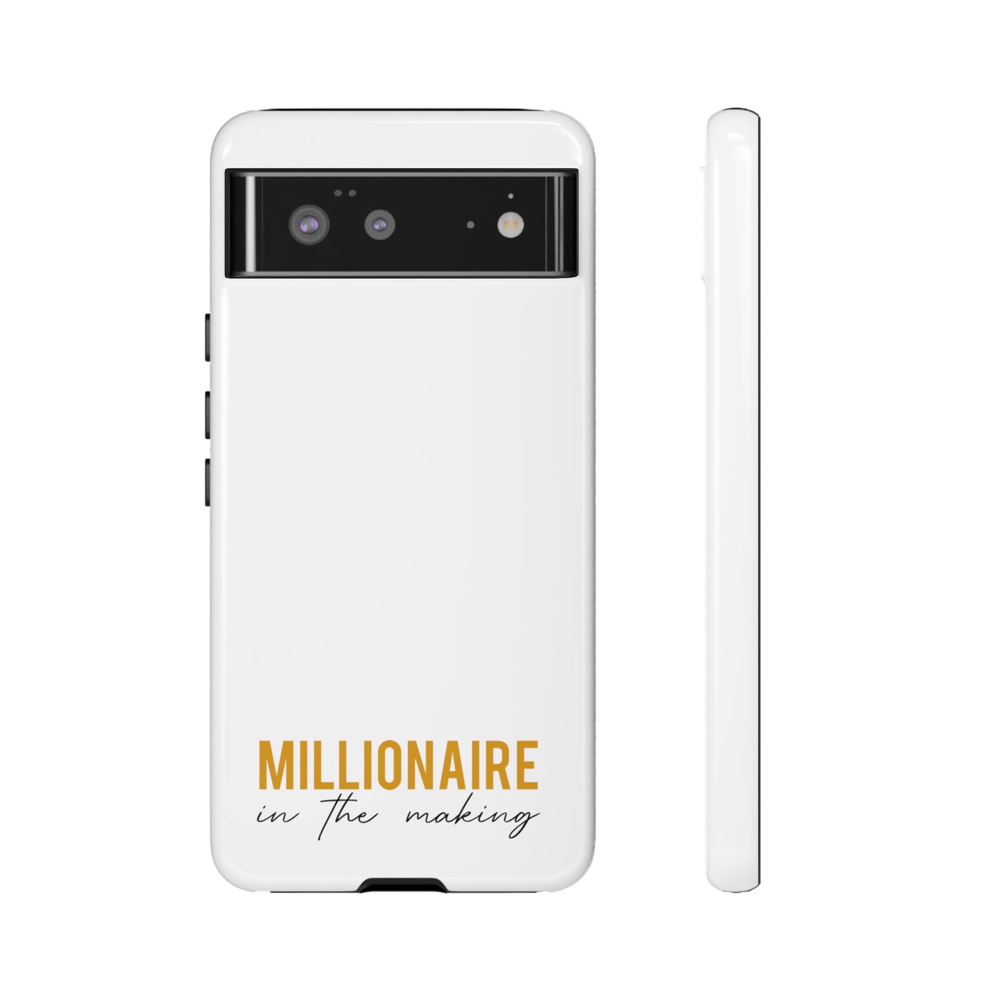 Millionaire In The Making Tough Phone Cases