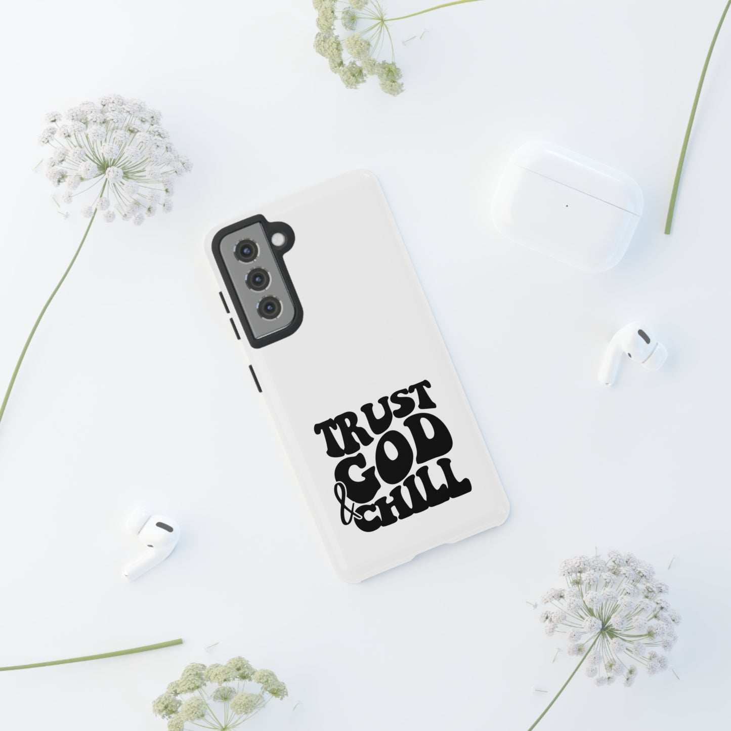 Trust God & Chill Tough Phone Cases