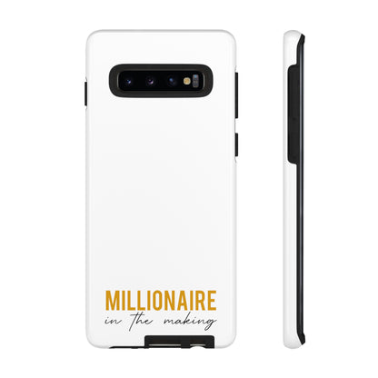 Millionaire In The Making Tough Phone Cases