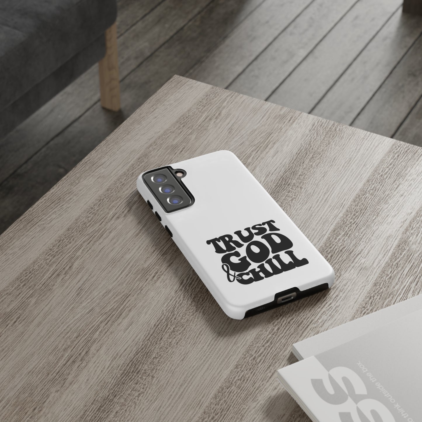 Trust God & Chill Tough Phone Cases