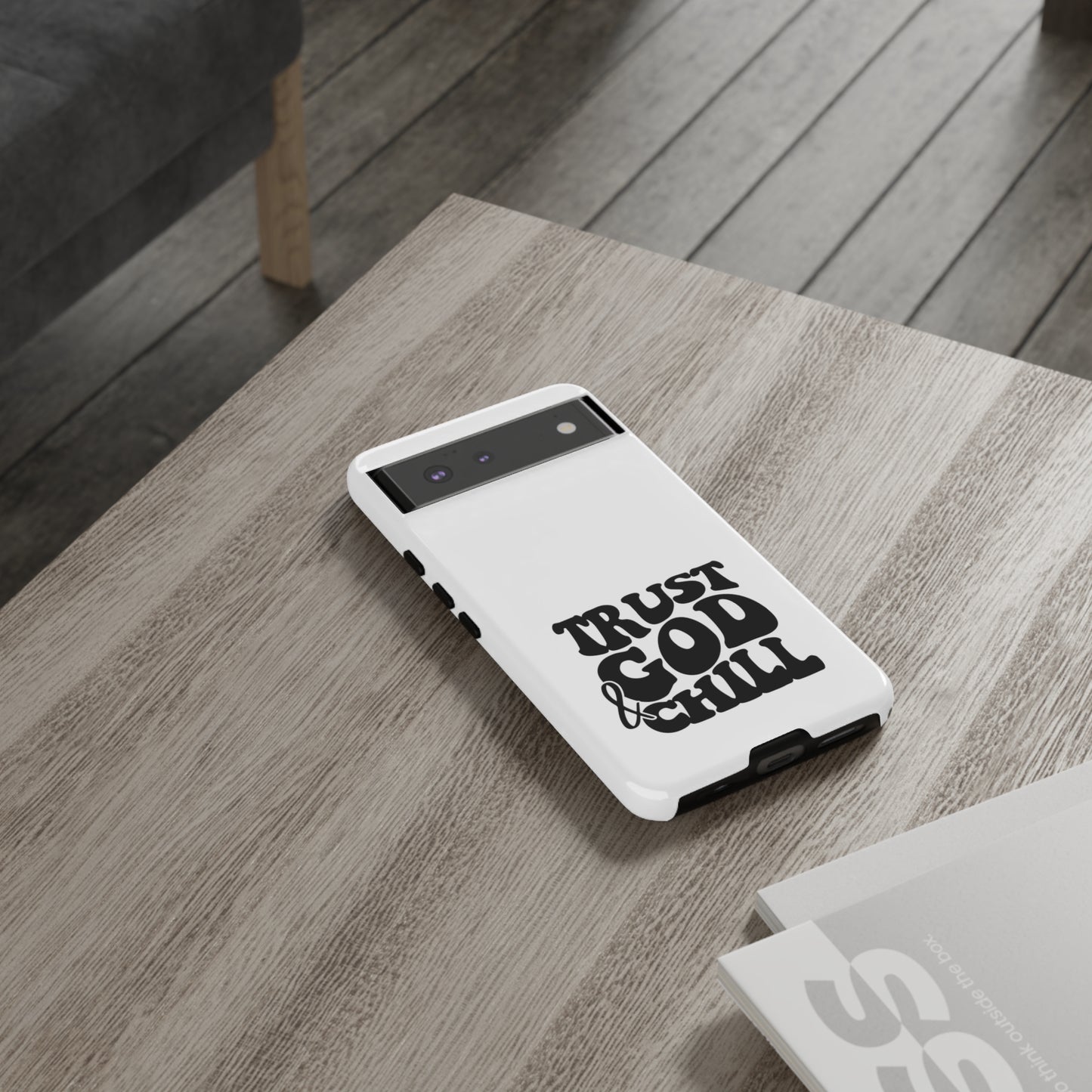 Trust God & Chill Tough Phone Cases