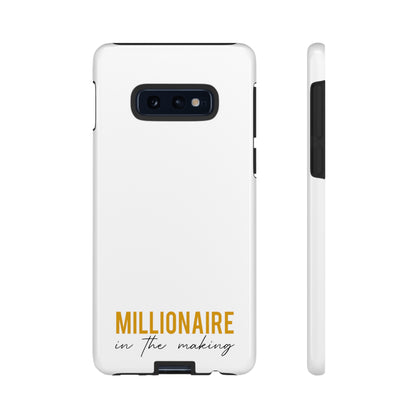 Millionaire In The Making Tough Phone Cases