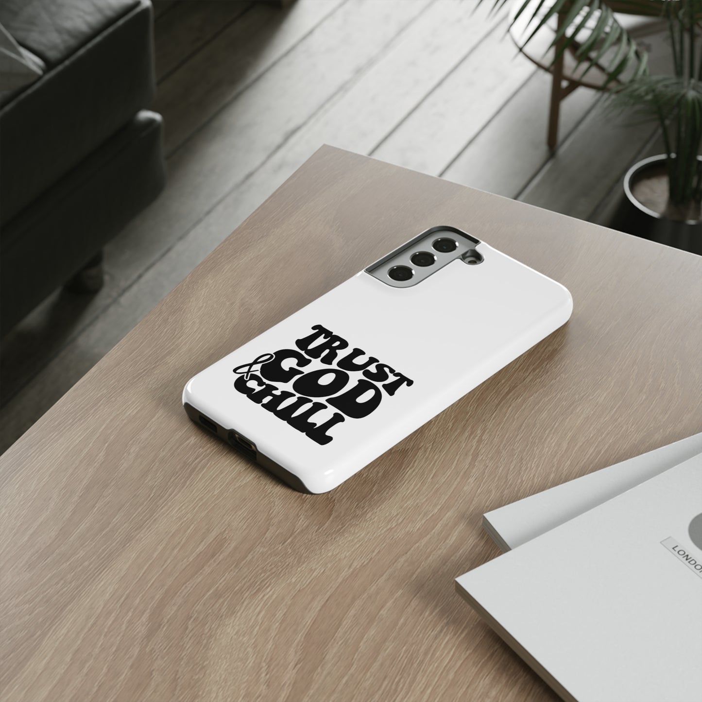 Trust God & Chill Tough Phone Cases