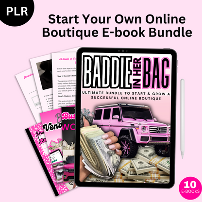 Baddie in Her Bag - Start Your Own Online Boutique PLR e-Book Bundle