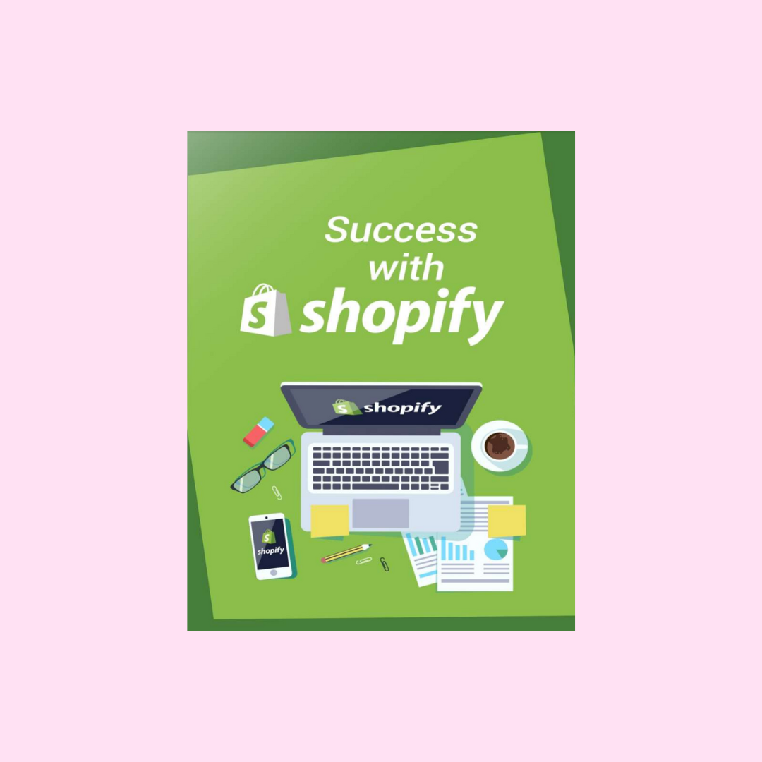 Success With Shopify