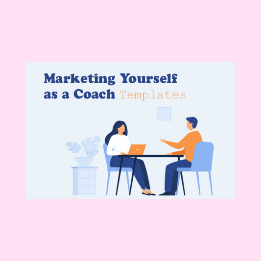 Marketing Yourself as a Coach Templates