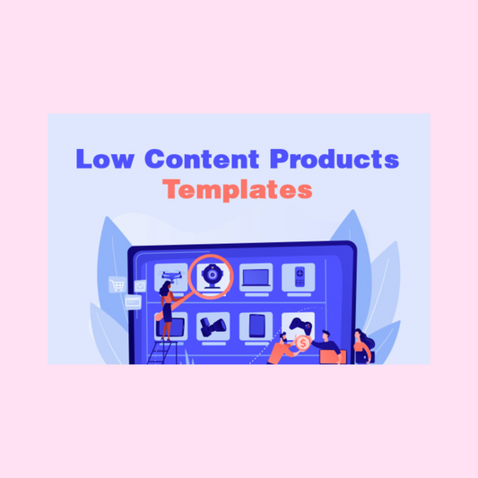 Low Content Products Templates