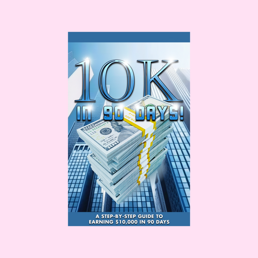 10K In 90 Days Blueprint